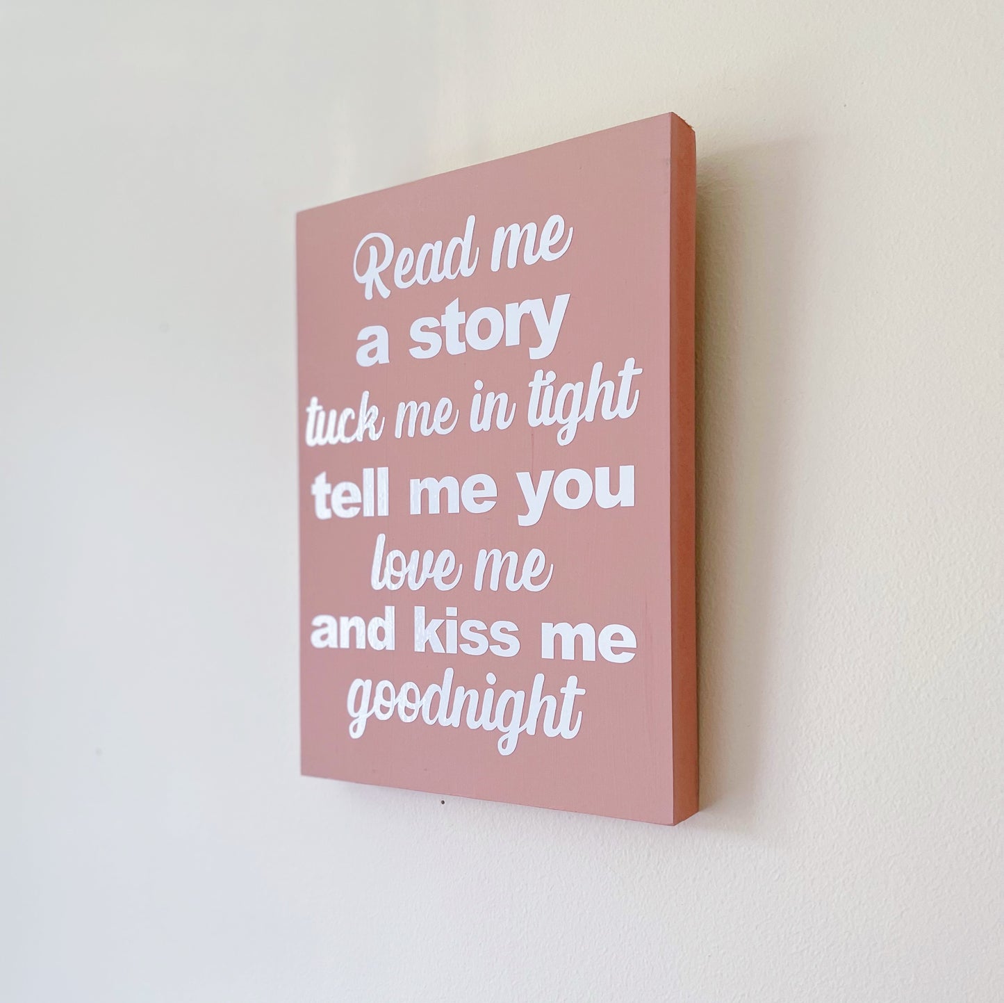 Kiss me Goodnight.